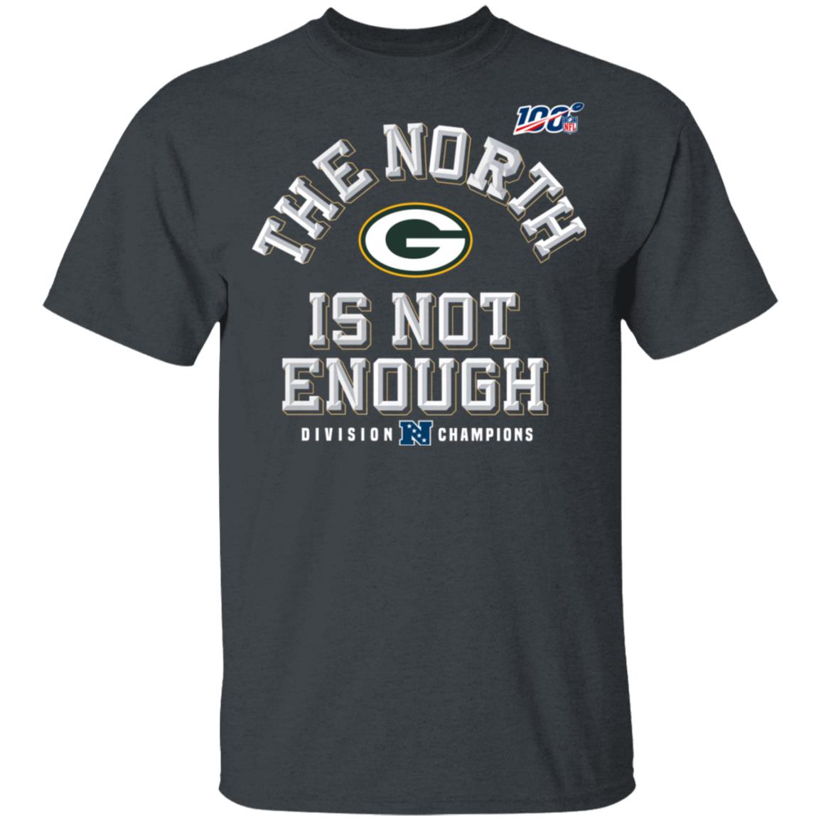 Packers North Is Not Enough Division Champs Tee Packers North Is Not Enough Division Champs Tee