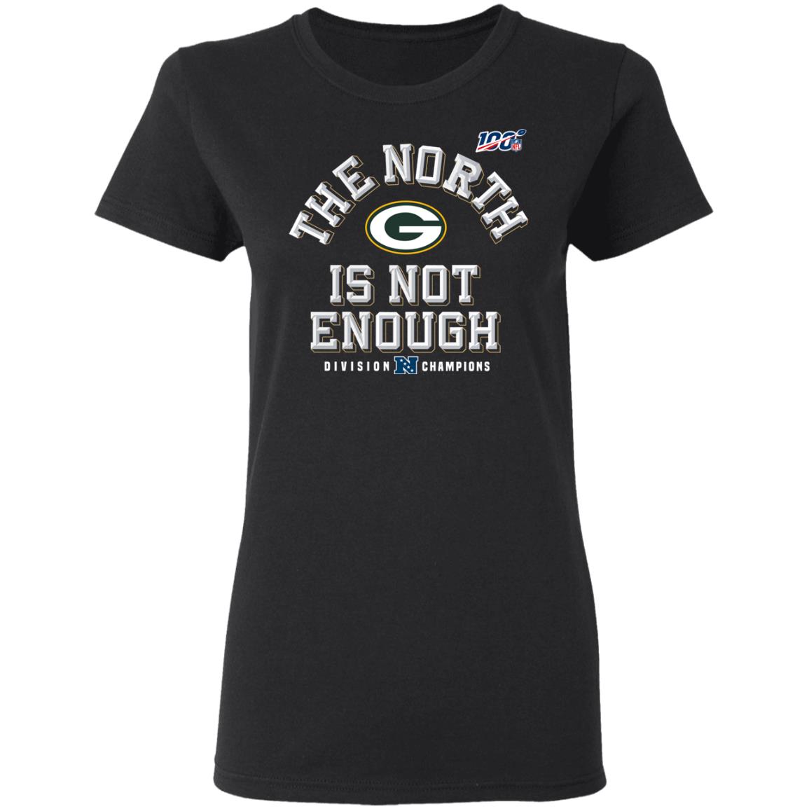 Packers North Is Not Enough Division Champs Tee Packers North Is Not Enough Division Champs Tee