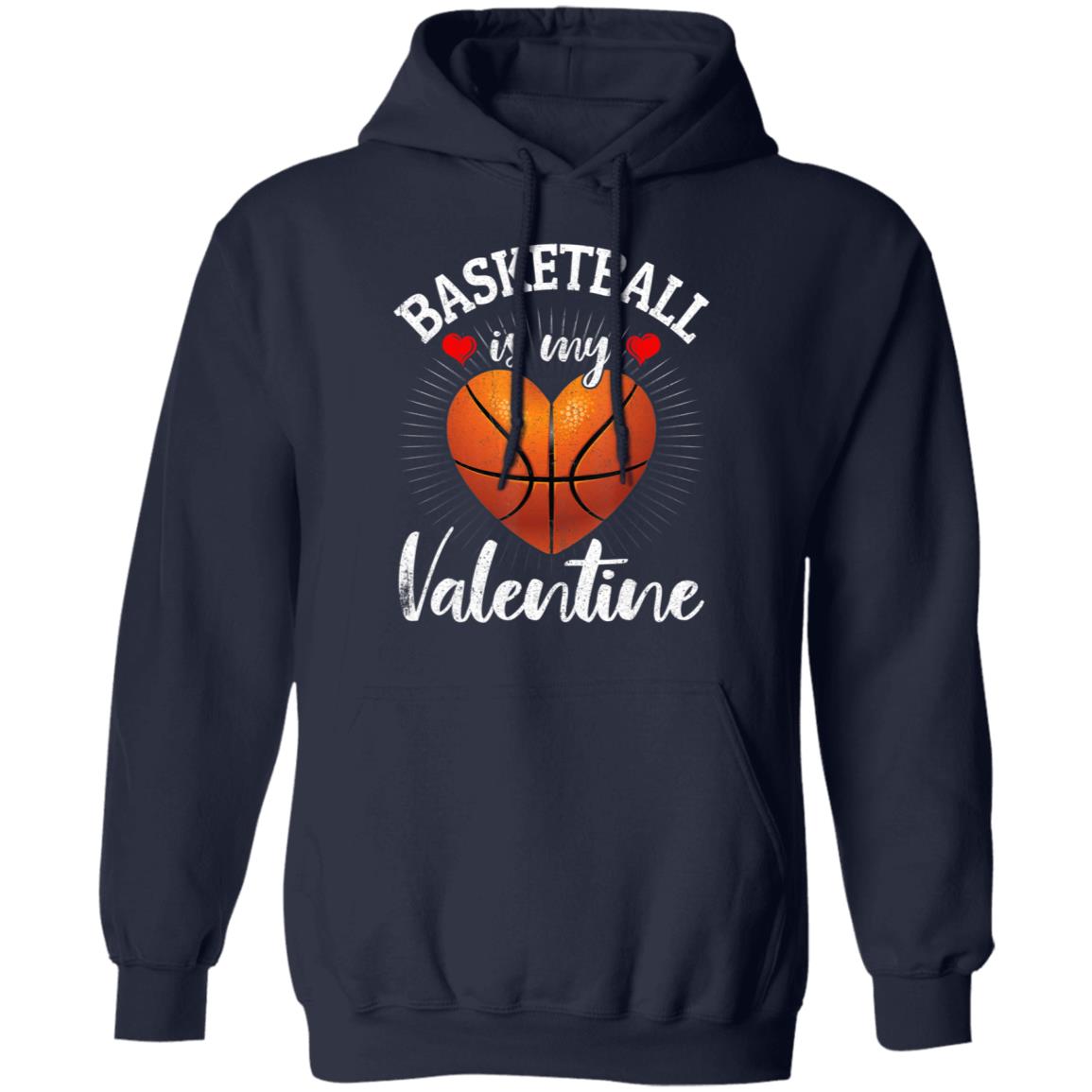 Basketball Is My Valentine Valentines Day T-Shirt Long Sleeve Basketball Is My Valentine Valentines Day T-Shirt Long Sleeve