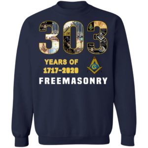 303 Years Of Freemansory 1717 2020 Shirt Hoodie LS