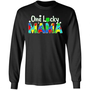 Autism Saint Patricks Day T-Shirt - One Lucky Mama Long Sleeve