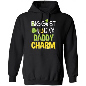 Biggest-Lucky Daddy Charm Saint Patricks Day Shirt, Long Sleeve