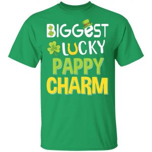 Biggest-Lucky Pappy Charm Saint Patricks Day T-Shirt, Bella