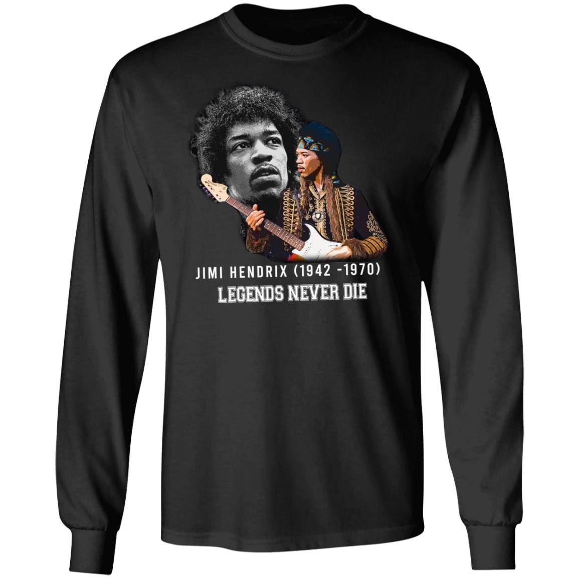 Jimi Hendrix 1942 1970 Legends Never Die Signature Shirt Long Sleeve Jimi Hendrix 1942 1970 Legends Never Die Signature Shirt Long Sleeve