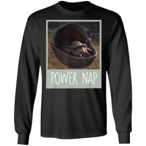 Baby Yoda Star Wars The Mandalorian The Child Power Nap Shirt Hoodie