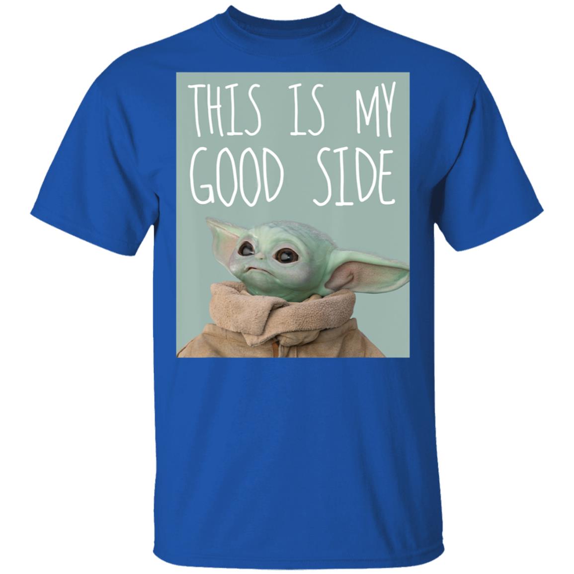 Star Wars The Mandalorian The Child Baby Yoda This Is My Good Side Sweatshirt Star Wars The Mandalorian The Child Baby Yoda This Is My Good Side Sweatshirt