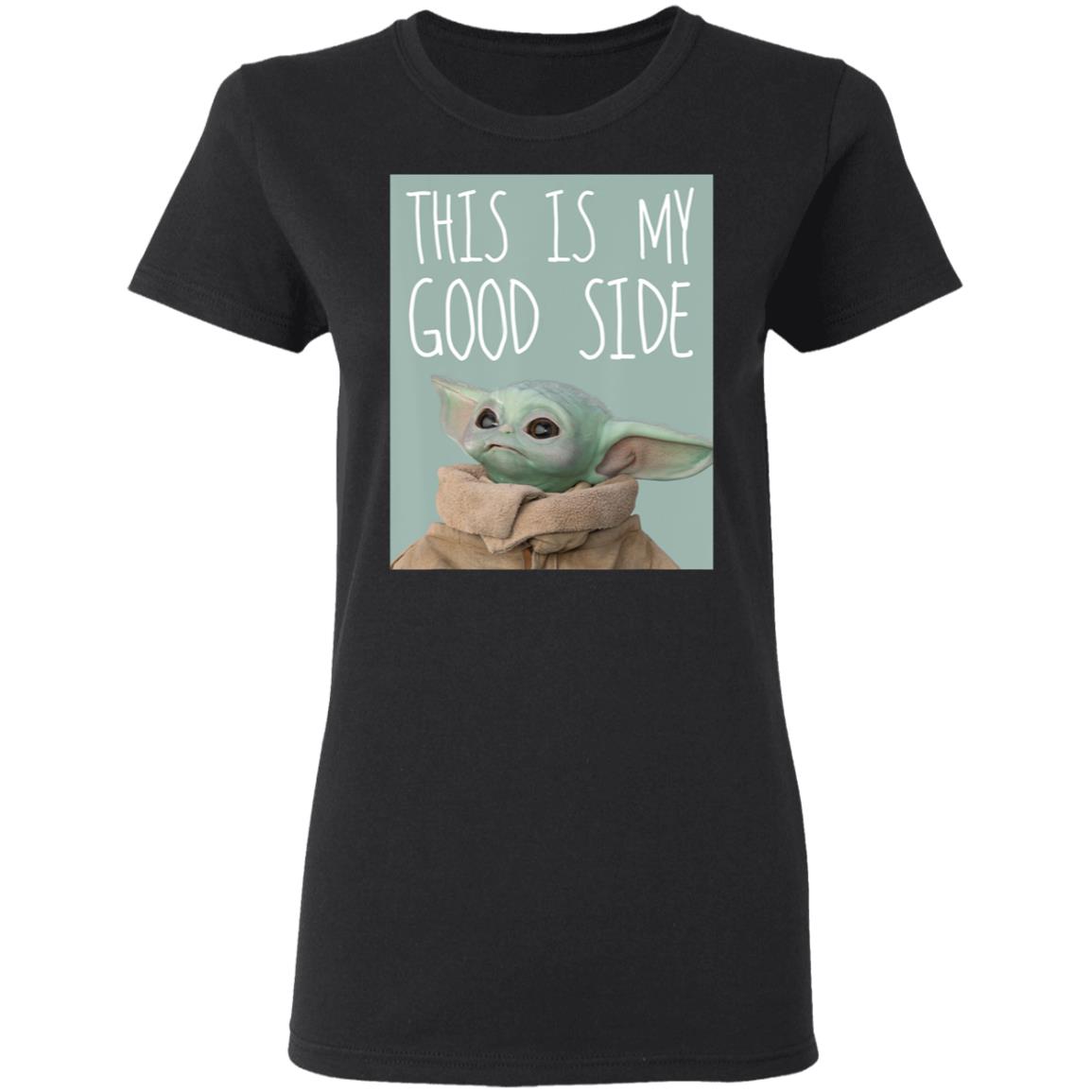 Star Wars The Mandalorian The Child Baby Yoda This Is My Good Side Sweatshirt Star Wars The Mandalorian The Child Baby Yoda This Is My Good Side Sweatshirt