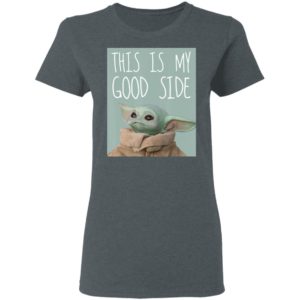 Star Wars The Mandalorian The Child Baby Yoda This Is My Good Side Sweatshirt