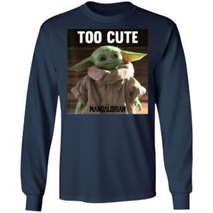 Baby Yoda Shirt Star Wars The Mandalorian The Child Too Cute