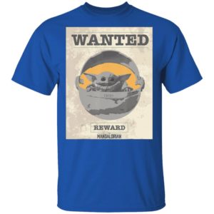 Baby Yoda Shirt - Star Wars The Mandalorian The Child Wanted Reward