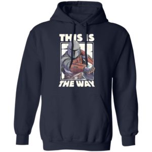 Star Wars The Mandalorian This Is The Way Shirt Hoodie LS