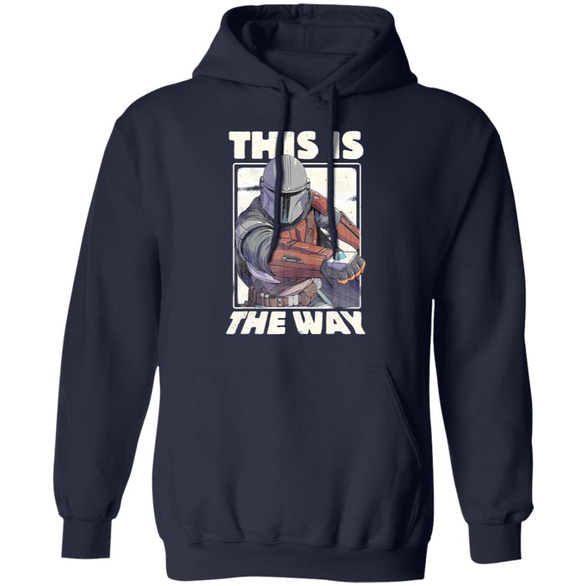 Star Wars The Mandalorian This Is The Way Shirt Hoodie LS Star Wars The Mandalorian This Is The Way Shirt Hoodie LS
