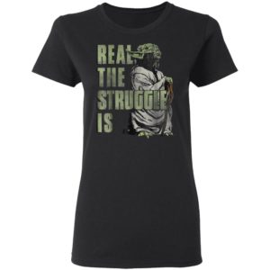 Star Wars Yoda Shirt Hoodie Real The Struggle Is Graphic