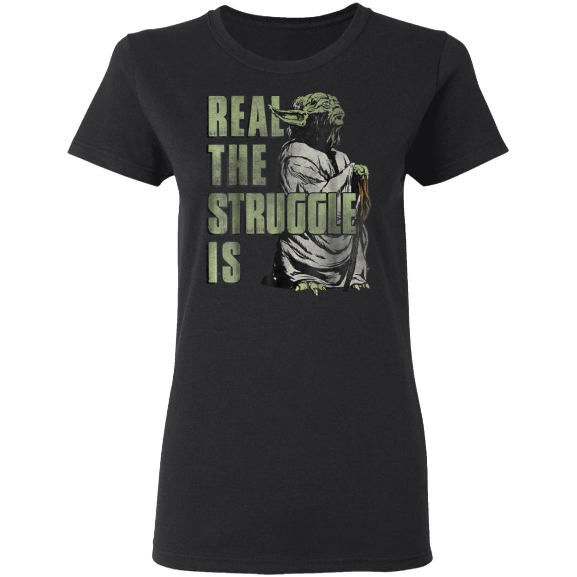 Star Wars Yoda Shirt – Hoodie Real The Struggle Is Graphic Star Wars Yoda Shirt – Hoodie Real The Struggle Is Graphic