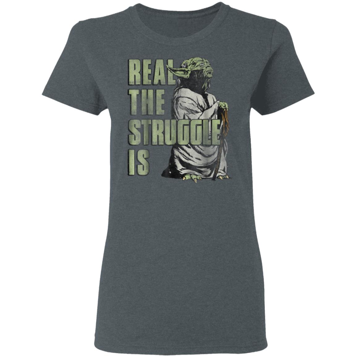 Star Wars Yoda Shirt – Hoodie Real The Struggle Is Graphic Star Wars Yoda Shirt – Hoodie Real The Struggle Is Graphic
