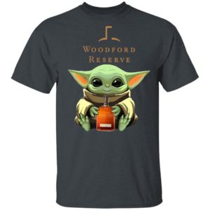 Baby Yoda Drink Woodford Reserve Shirt Hoodie Long Sleeve