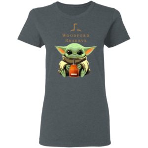 Baby Yoda Drink Woodford Reserve Shirt Hoodie Long Sleeve