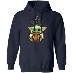 Baby Yoda Drink Woodford Reserve Shirt Hoodie Long Sleeve