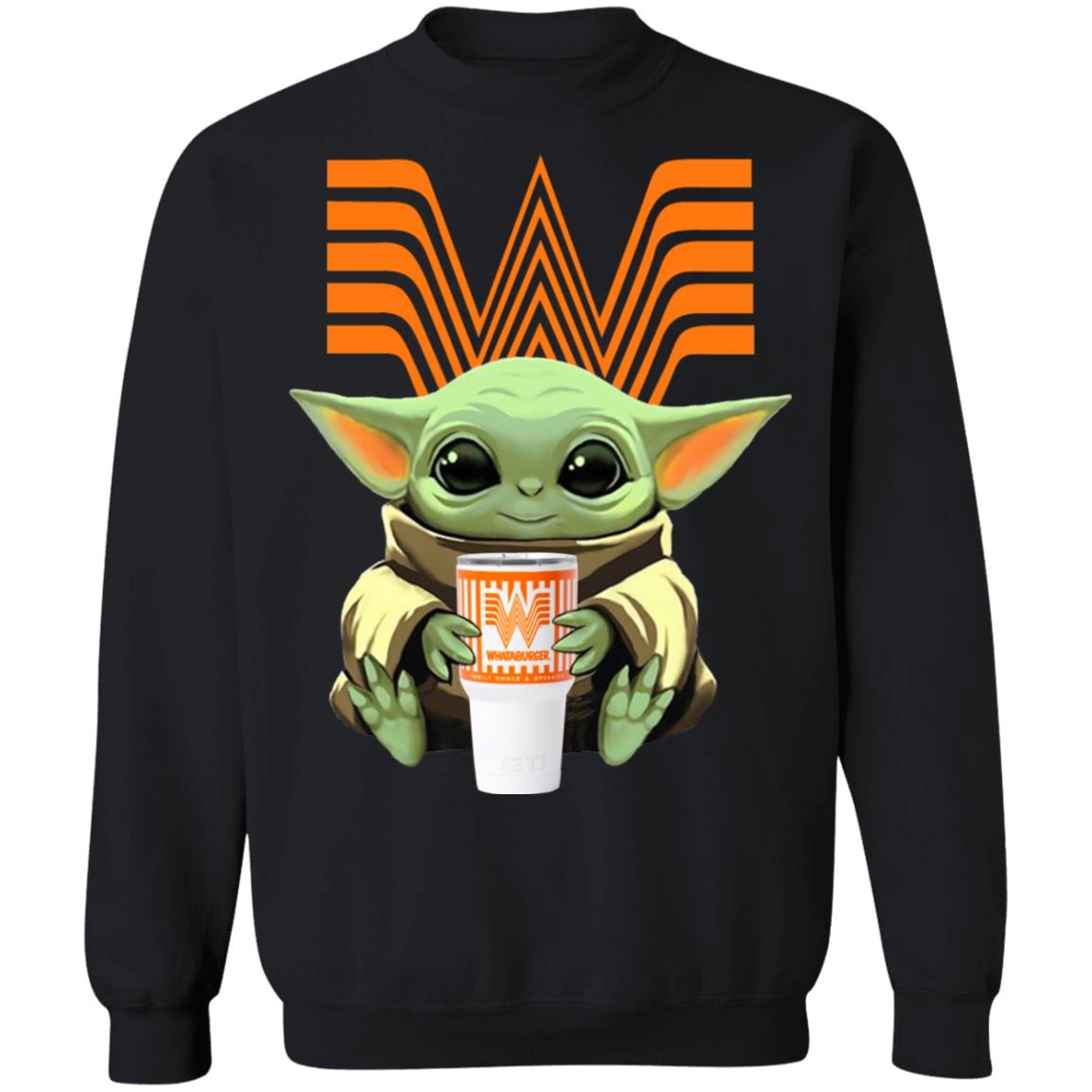 Baby Yoda Drink Whataburger Star Wars Shirt Hoodie LS Baby Yoda Drink Whataburger Star Wars Shirt Hoodie LS