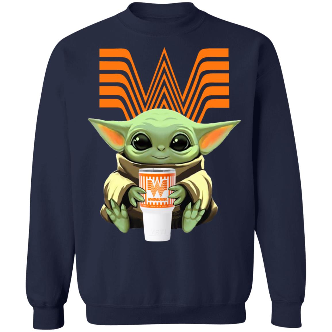 Baby Yoda Drink Whataburger Star Wars Shirt Hoodie LS Baby Yoda Drink Whataburger Star Wars Shirt Hoodie LS