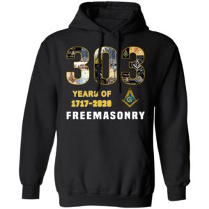 303 Years Of Freemansory 1717 2020 Shirt Hoodie LS