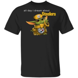 Baby Yoda All Day I Dream About Steelers Shirt Hoodie LS