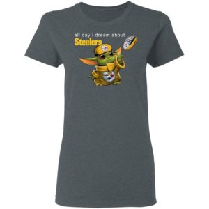 Baby Yoda All Day I Dream About Steelers Football Shirt Hoodie LS