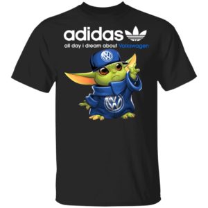 Baby Yoda All Day I Dream About Volkswagen Adidas Shirt Hoodie LS