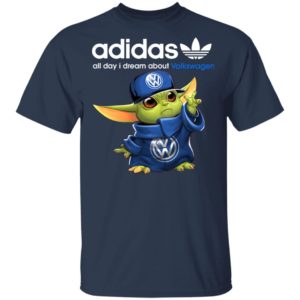 Baby Yoda All Day I Dream About Volkswagen Adidas Shirt Hoodie LS