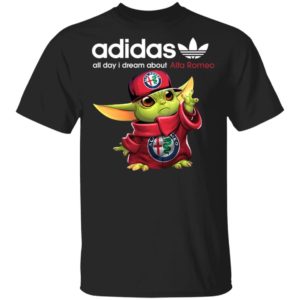 Baby Yoda All Day I Dream About Alfa Romeo Adidas Shirt Hoodie LS