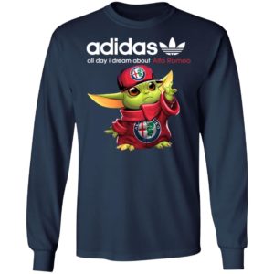 Baby Yoda All Day I Dream About Alfa Romeo Adidas Shirt Hoodie LS