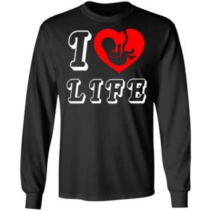 Steve The Missionary I Heart Love Life Anti Abortion Shirt Hoodie Long Sleeve