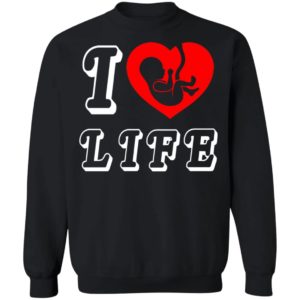 Steve The Missionary I Heart Love Life Anti Abortion Shirt Hoodie Long Sleeve