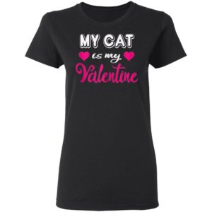Cat Is My Valentine Valentines Day Shirt Long Sleeve