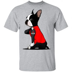 Boston Terrier Tattoos I Love Mom Shirt, Long Sleeve