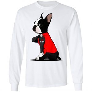 Boston Terrier Tattoos I Love Mom Shirt, Long Sleeve
