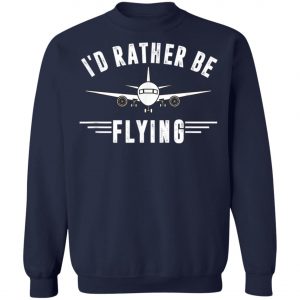 Retro Distressed Id Rather Be Flying Airplane Pilot T-Shirt, Hoodie, LS