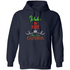 Idaho Is Not New Calinia Locals T-Shirt, Hoodie, LS