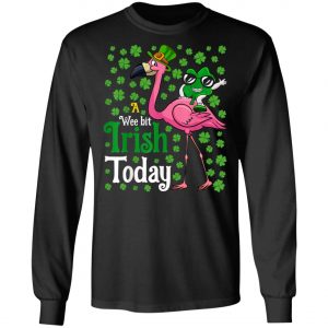 A Wee Bit Irish Today Flamingo St. Patricks Day Shirt, Long Sleeve