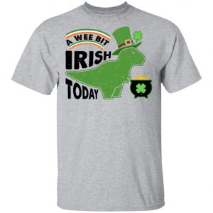 A Wee Bit Irish Today Dinosaur T-Rex St. Patricks Day Shirt, Long Sleeve