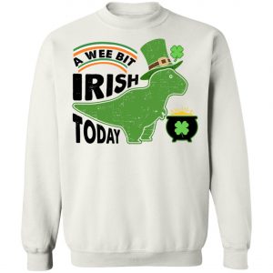 A Wee Bit Irish Today Dinosaur T-Rex St. Patricks Day Shirt, Long Sleeve