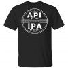 Api By Day IPA By Night Long Sleeve, Shirt, Hoodie