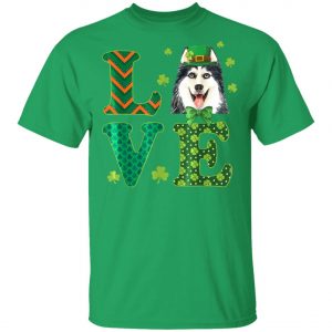 Love Husky St. Patricks Day Dog Dad Mom T-Shirt, Long Sleeve, Hoodie
