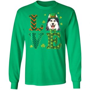 Love Husky St. Patricks Day Dog Dad Mom T-Shirt, Long Sleeve, Hoodie