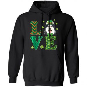 Love Husky St. Patricks Day Dog Dad Mom T-Shirt, Long Sleeve, Hoodie