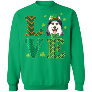 Love Husky St. Patricks Day Dog Dad Mom T-Shirt, Long Sleeve, Hoodie