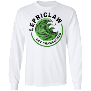 St Partick’s Day T-Shirt - Drinking Lepriclaw Get Shamrocked Long Sleeve, Hoodie