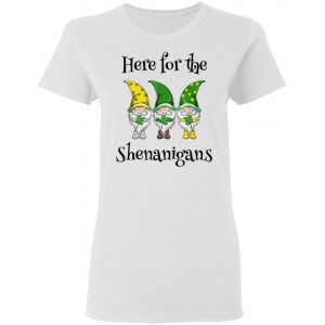 St Patricks Day Here For The Shenanigans Gnome Shamrock T-Shirt, Hoodie, Long Sleeve