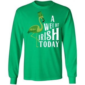 A Wee Bit Irish Today Flamingo St. Patricks Day Shirt, Long Sleeve