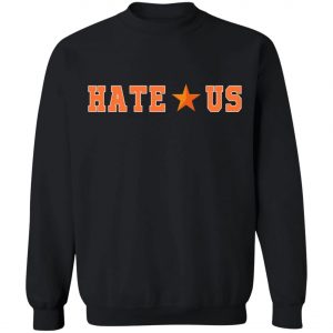 2020 Hate Us Houston Astros Fan Shirt, Long Sleeve, Hoodie